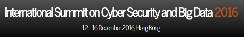 International Summit on Cyber Security and Big Data 2016
